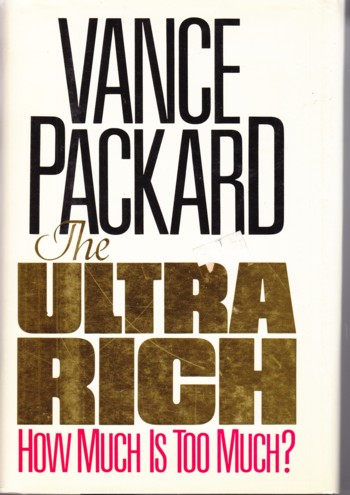Ultra Rich: how much is too much