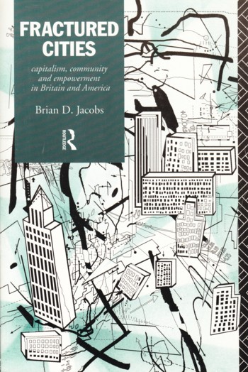 Fractured Cities: capitalism, community and empowerment in UK an d Am