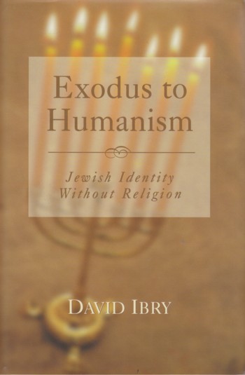 Exodus to Humanism: Jewish Identity without Religion