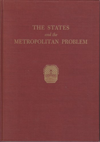 States and the Metropolitan Problem: report to the governers' co nfer