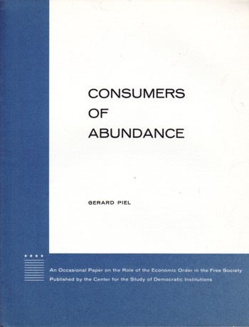 Consumers of Abundance