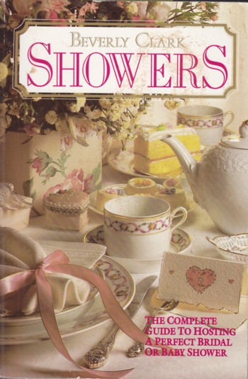 Showers: complete guide to hosting a perfect bridal or baby show er