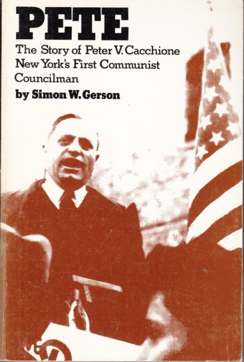 Pete: the story of Peter V. Cacchione, New York's first Communis t.