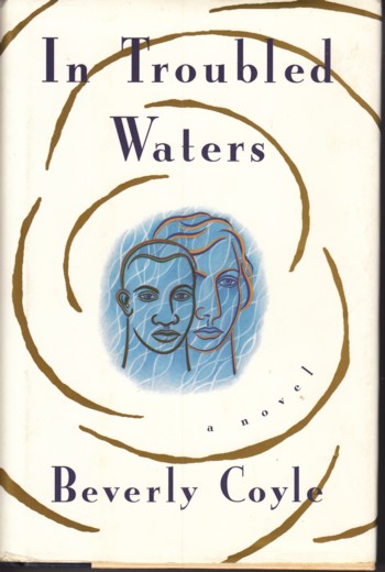 In Troubled Waters, a novel