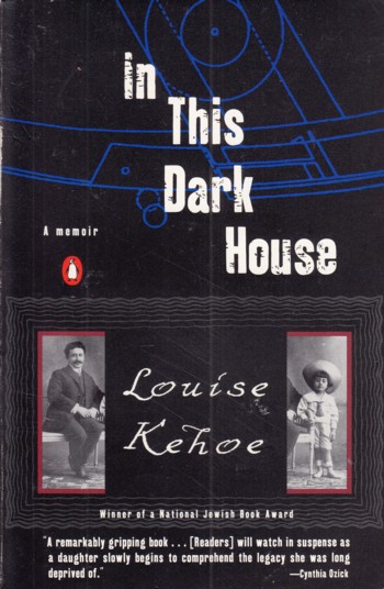 In This Dark House, a memoir