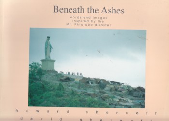 Beneath the Ashes: words and images inspired by the Mt. Pinatubo disa