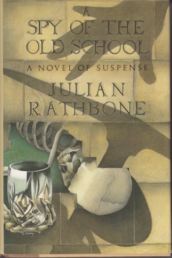 Spy of the Old School: a novel of suspense