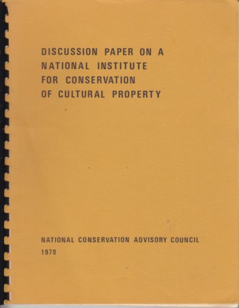 Discussion Paper on a National Institute for Conservation of Cult ural
