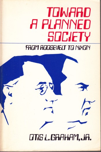 Toward a Planned Society: from Roosevelt to Nixon