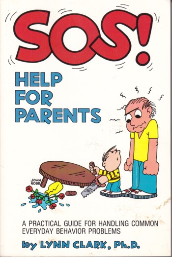 SOS! Help for Parents: practical guide for handling common every day