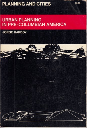 Urban Planning in Pre-Columbian America