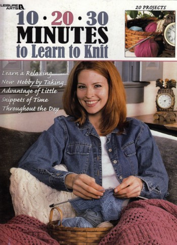 10 20 30 Minutes to Learn to Knit