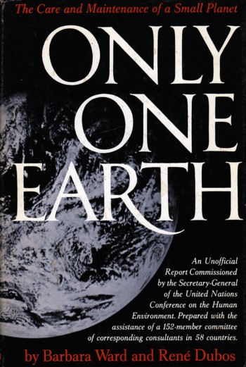 Only One Earth: care and maintenance of a small planet