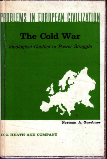 Cold War: ideological Conflict of Power Struggle