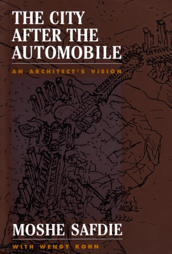 City After the Automobile: an architect's vision