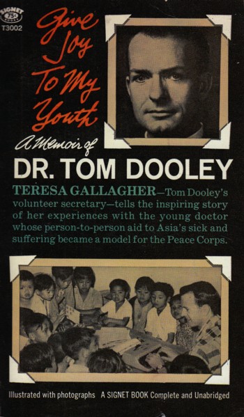 Give Joy to My Youth: a memoir of Dr. Tom Dooley