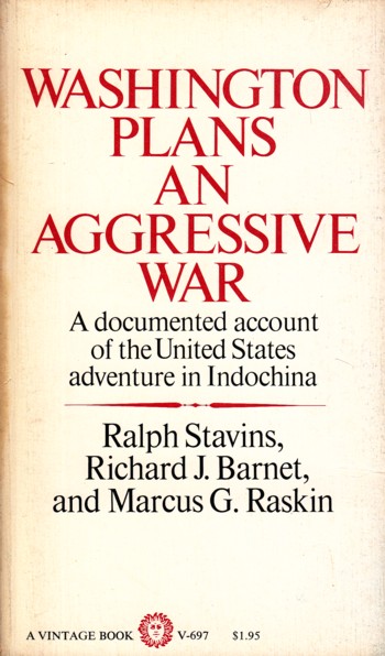 Washington Plans an Aggressive War: documented account of the Uni ted