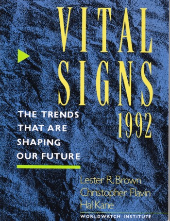 Vital Signs 1992: the trends that are shaping our future