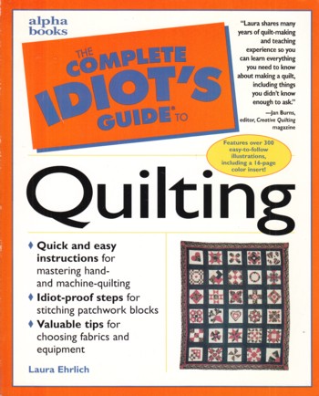 Complete Idiot's Guide to Quilting