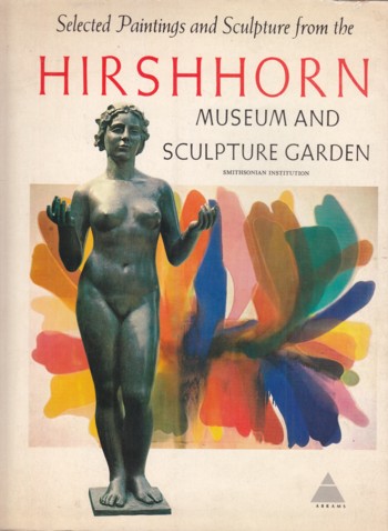 Selected Paintings and Sculpture from the Hirshhorn Museum Sculpt ure