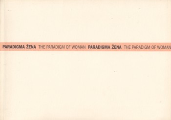 Paradigm of Woman (Paradigma Zena)