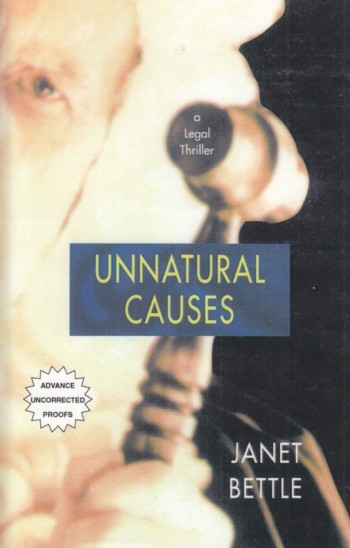 Unnatural Causes, a legal thriller