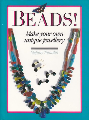 Beads: Make Your Own Unique Jewelry