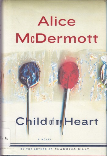 Child of My Heart, a novel