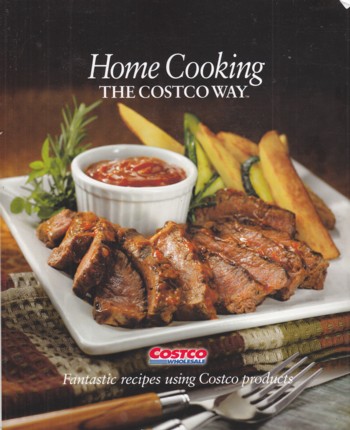 Home Cooking: fantastic recipes using costco products