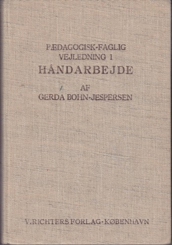 Pdagogisk-Faglig Vejledning I Haandarbejde (Danish: Pedago gical-Profe
