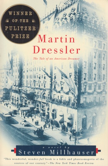 Martin Dressler: the tale of an American dreamer