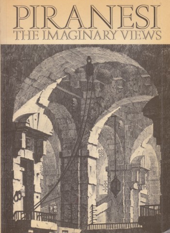 Piranesi: the imaginary views