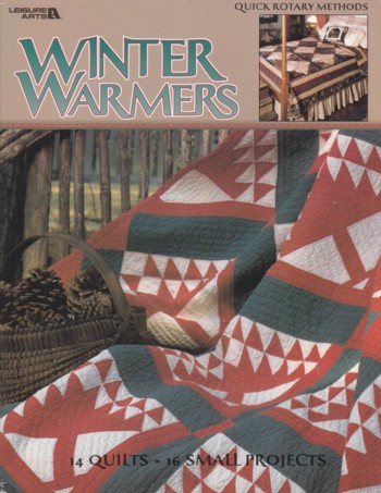 Winter Warmers: 14 quilts, 16 small projects