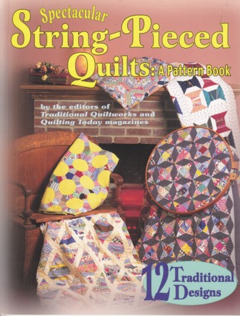 Spectacular String-Pieced Quilts: a pattern book