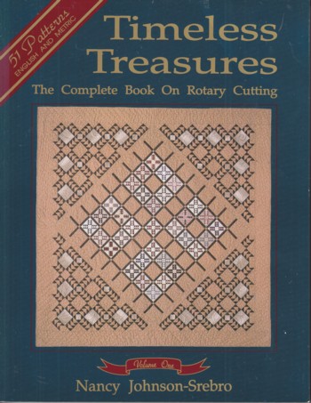 Timeless Treasures: the complet book on rotary cutting