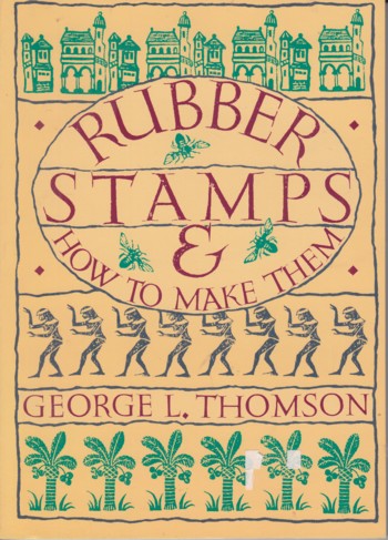 Rubber Stamps and How to Make Them