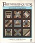 Friendship Quilts by Hand and Machine