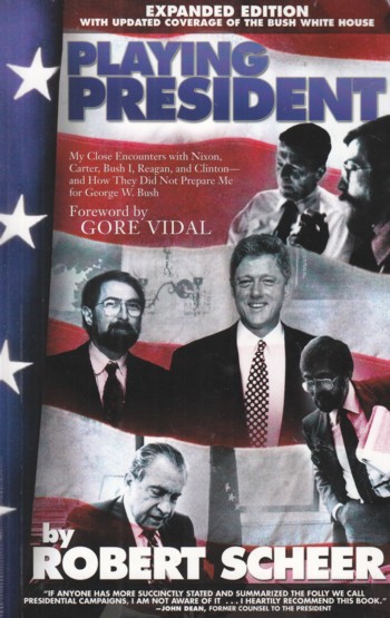 Playing President: my close encounters with Nixon, Carter, Bush 1 , Rea