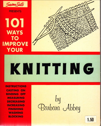 101 WAYS TO IMPROVE YOUR KNITTING