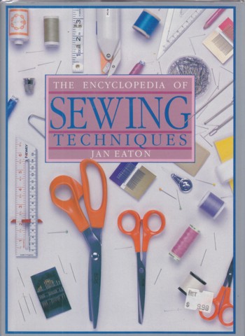 Encyclopedia of Sewing Techniques