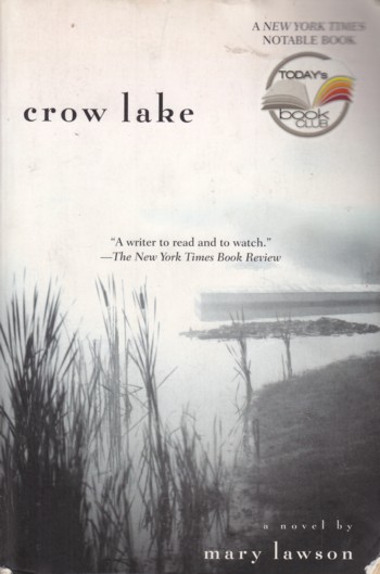 Crow Lake, a novel