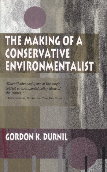 Making of a Conservative Environmentalist