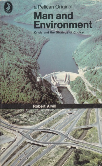 Man and Environment: crisis and the strategy of choice