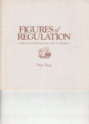 Figures of Regulation: guides for Re-Balancing Society with The Biosp