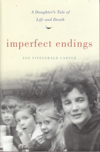 Imperfect Endings: a daughter's tale of life and death