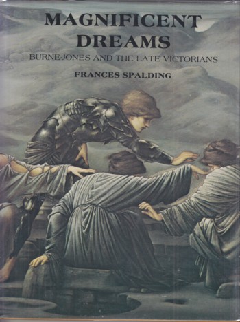 Magnificent Dreams: Burne-Jones and the late Victorians
