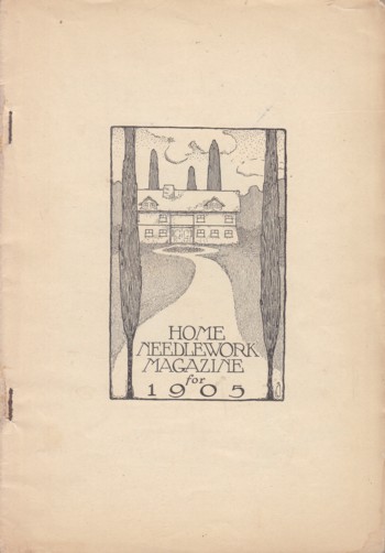 Home Needlework Magazine 1905 April