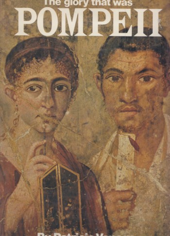 Glory That Was Pompeii