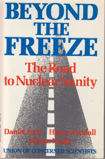 Beyond the Freeze: The Road to Nuclear Sanity