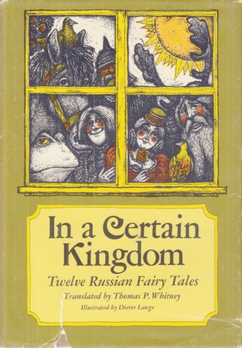 In a Certain Kingdom: 12 Russian Fairy Tales